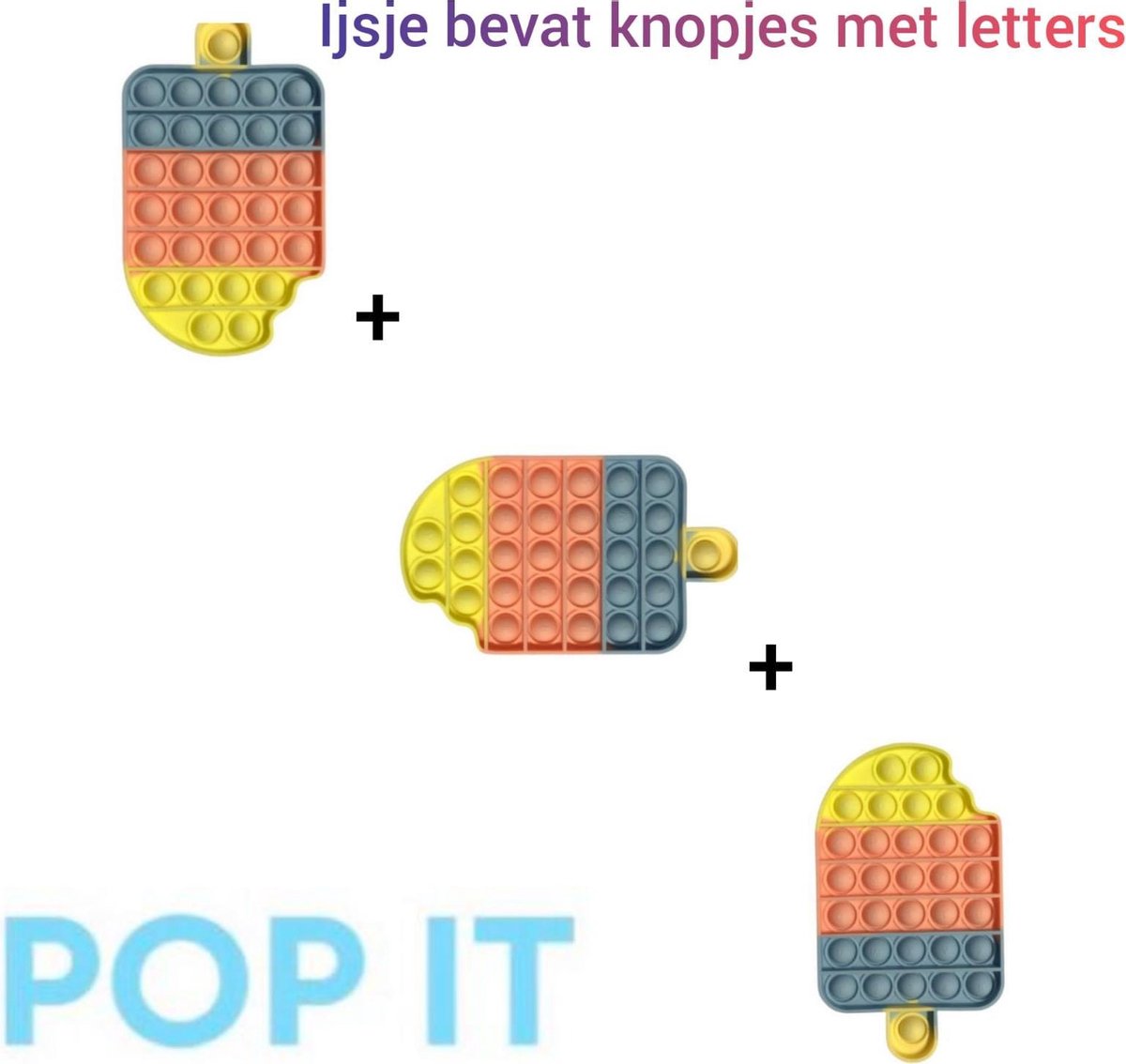 Pop IT | Leuke set 3x Ijsjes multi *ijsje bevat letters* | Bubbel | 2021 Trend | Vermindert stress | Cadeautip